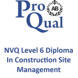 NVQ Level 6 Diploma In Construction Site Management